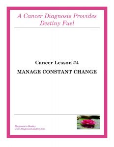 Cancer Lesson 4 Manage Constant Change